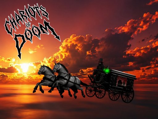 Chariots of Doom